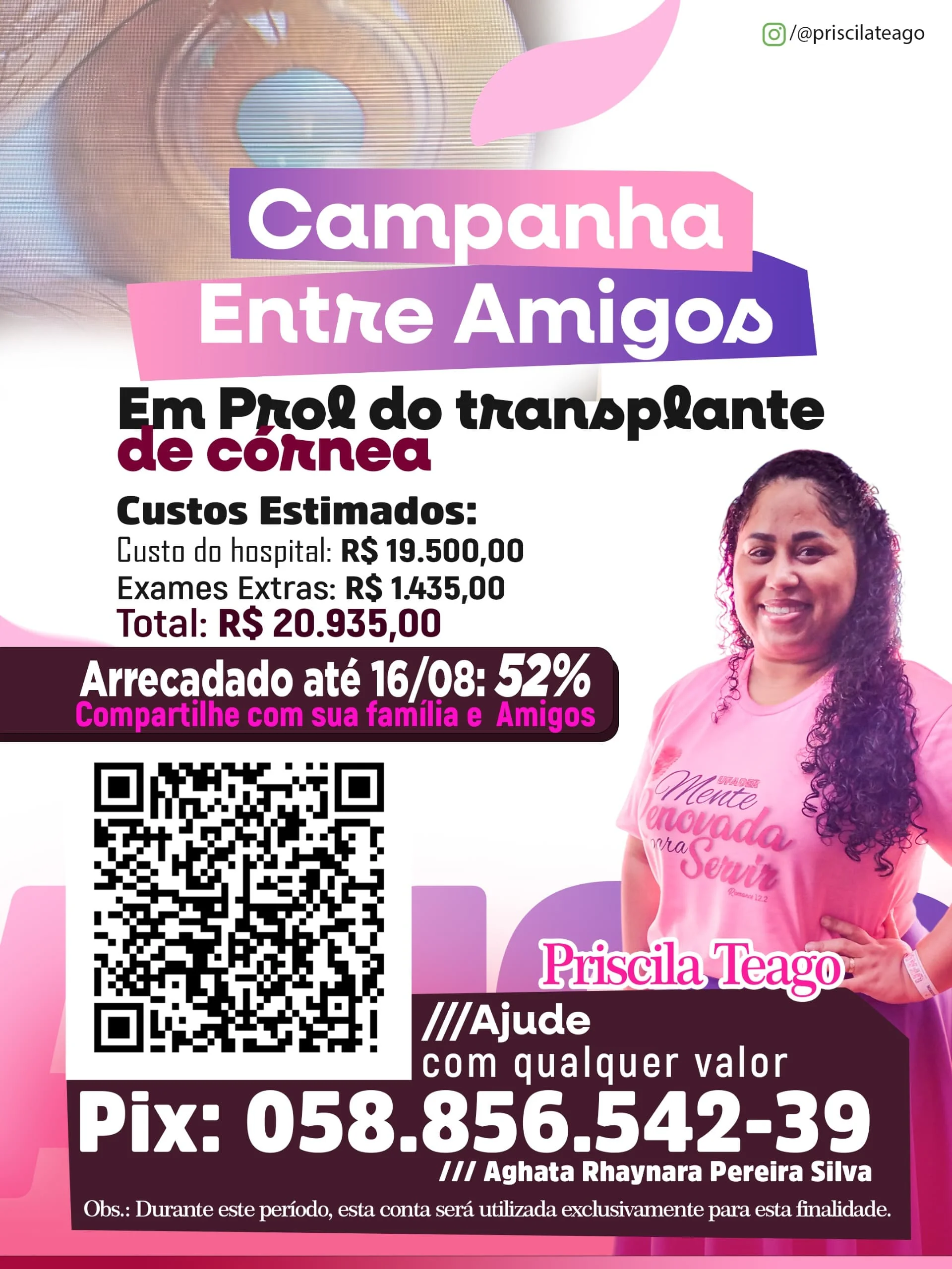 Campanha mobiliza amigos para ajudar Priscila Teago em tratamento para transplante de córnea