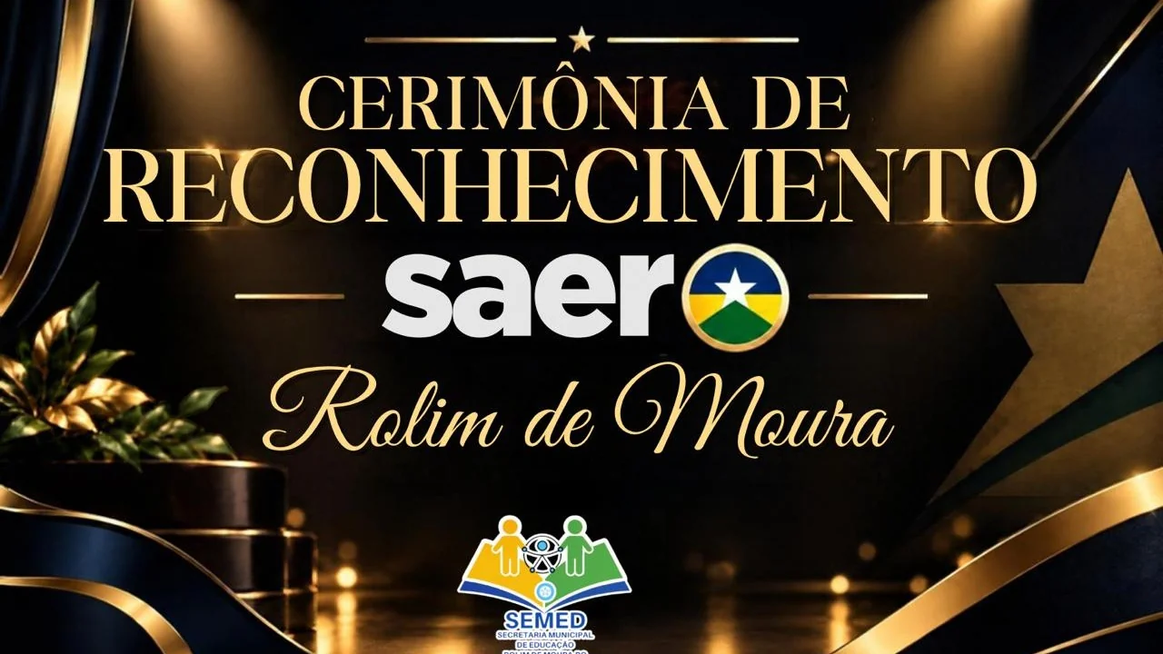 Rolim de Moura: No Dia do Professor, Semed premiará professores, estudantes e escolas pelos resultados do SAERO 2025